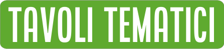 TAVOLI TEMATICI